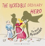 The Incredible Ordinary Hero or The Brave Bystander: Burns