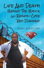 Life and Death Behind the Brick and Razor: Code Red Diamond