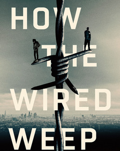 How the Wired Weep