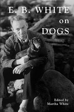 E.B. White on Dogs