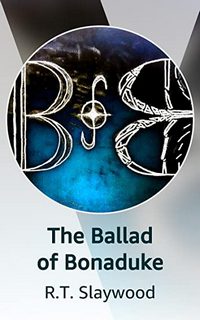 The Ballad of Bonaduke