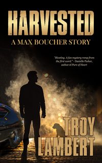 Cover of Harvested by Troy Lambert