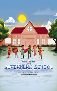 Mike Nero and the Superhero School