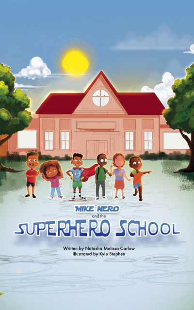 Mike Nero and the Superhero School Cover