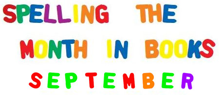Spelling the Month in Books: September