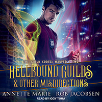 Hellbound Guilds & Other Misdirections