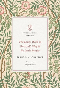 The Lord's Work in the Lord's Way and No Little People