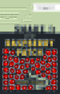 A Snake in the Raspberry Patch