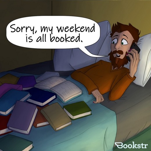 Image of a man laying in a bed covered with books on the phone saying 'Sorry, my weekend is all booked.'