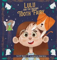 Lulu and the Missing Tooth Fairy