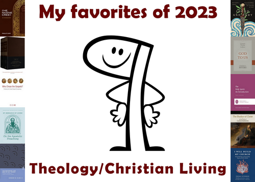 My Favorite Theology/Christian Living Books of 2023