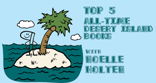 Top 5 All-Time Desert Island Books