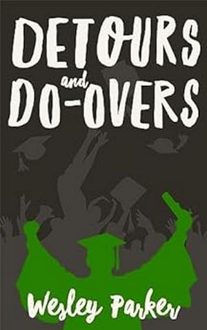 Detours and Do-Overs
