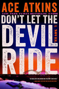 Cover to Don't Let the Devil Ride by Ace Atkins
