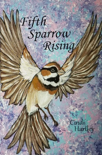 Cover of Fifth Sparrow Rising by Cindi Hartley