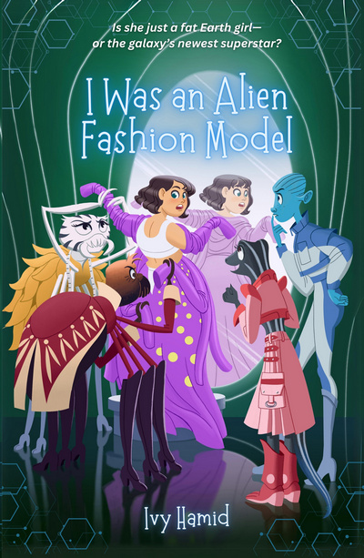 Cover of I Was an Alien Fashion Model by Ivy Hamid
