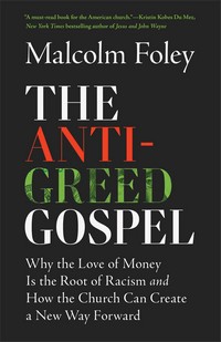 Cover of The Anti-Greed Gospel by Malcolm Foley