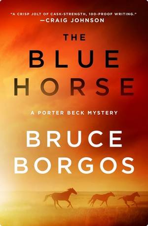 Cover of The Blue Horse by Bruce Borgos