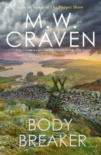 Cover of Body Breaker by M.W. Craven
