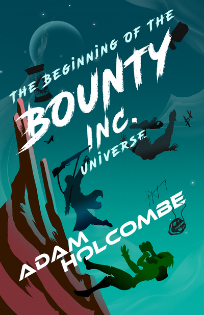 cover for Bounty Inc by Adam Holcombe