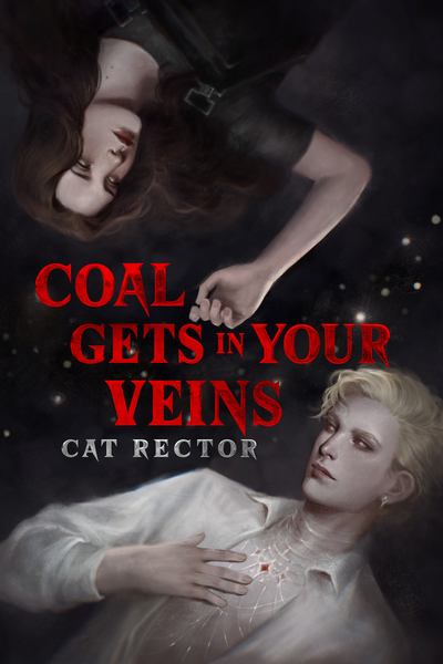Cover of Coal Gets In Your Veins by Cat Rector