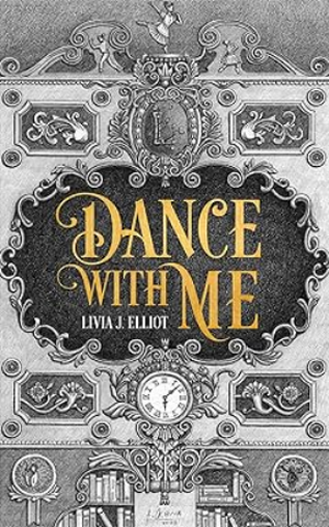 Cover of Dance With Me by Livia J. Elliot