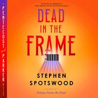 Cover of Dead in the Frame by Stephen Spotswood