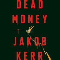 Cover of Dead Money by Jakob Kerr