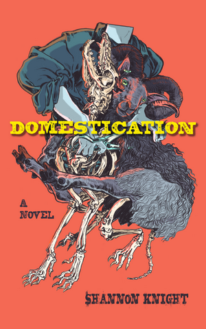 Cover of Domestication by Shannon Knight