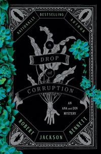 Cover of A Drop of Corruption by Robert Jackson Bennett 