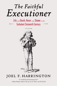Cover of The Faithful Executioner by Joel F. Harrington