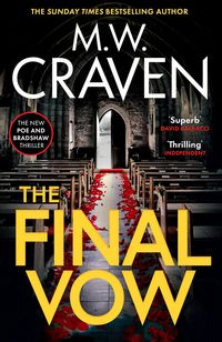 Cover of The Final Vow by M.W. Craven