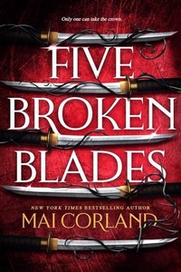 Cover of Five Broken Blades by Mai Corland