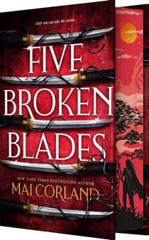 Cover of Five Broken Blades (Deluxe Limited Edition) by Mai Corland