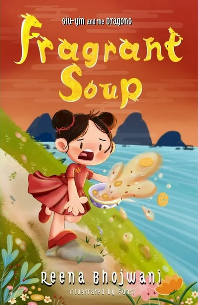 Cover of Fragrant Soup by Reena Bhojwani