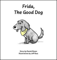 Cover of Frida the Good Dog by Daniel Breen