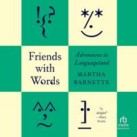 Cover of Friends with Words by Martha Barnette