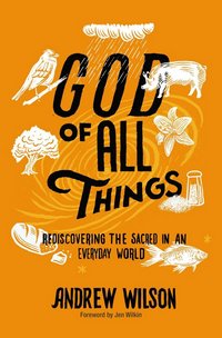 Cover of God of All Things by Andrew Wilson