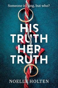 Cover of His Truth Her Truth by Noelle Holten