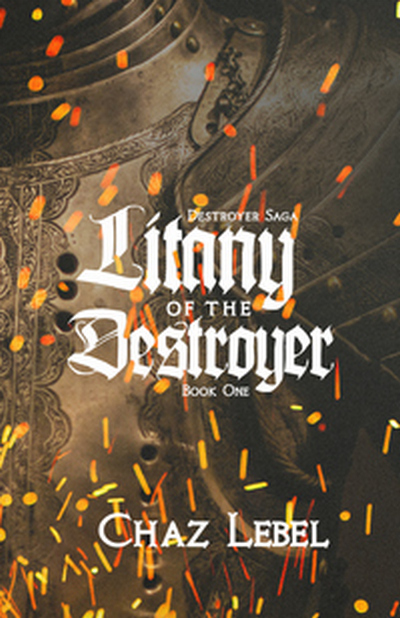Cover of Litany of the Destroyer by Chaz Lebel