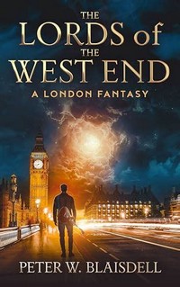 Cover of The Lords of the West End by Peter Blaisdell