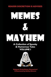 Cover of Memes & Mayhem by Ashely DeLeon