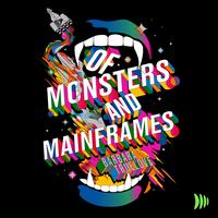 Cover of Of Monsters and Mainframes by Barbara Truelove