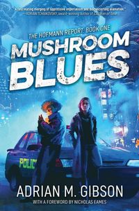 Cover of Mushroom Blues by Adrian M. Gibson