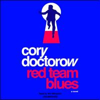 Cover of Red Team Blues by Cory Doctorow