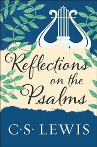 Cover of Reflections on the Psalms by C.S. Lewis