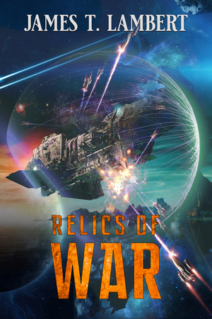 Cover of Relics of War by James T. Lambert