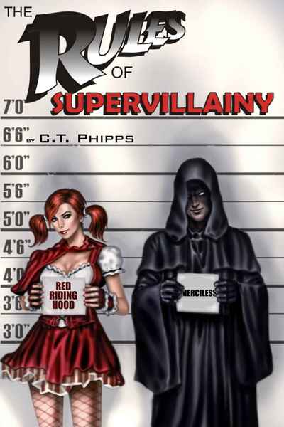 Cover of The Rules of Supervillainy by C.T. Phipps