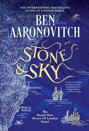 Cover to Stone and Sky by Ben Aaronovitch