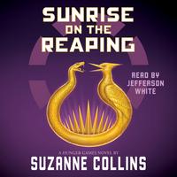 Cover of Sunrise on the Reaping by Suzanne Collins